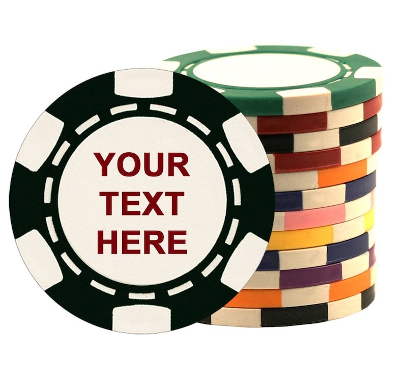 1 to 1000 Custom Poker Chips, Imprinted with Your Personalized Text on Both Sides