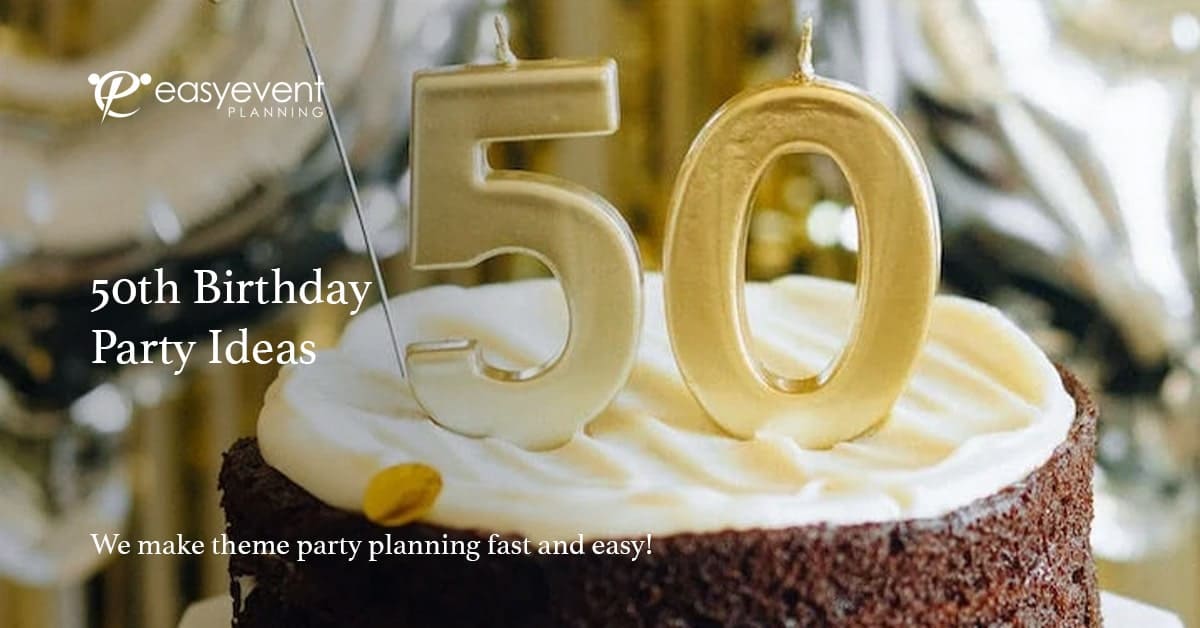 50th Birthday Party Ideas