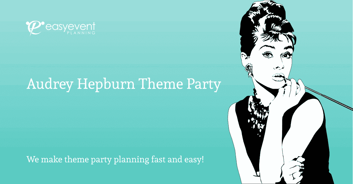 Audrey Hepburn Theme Party
