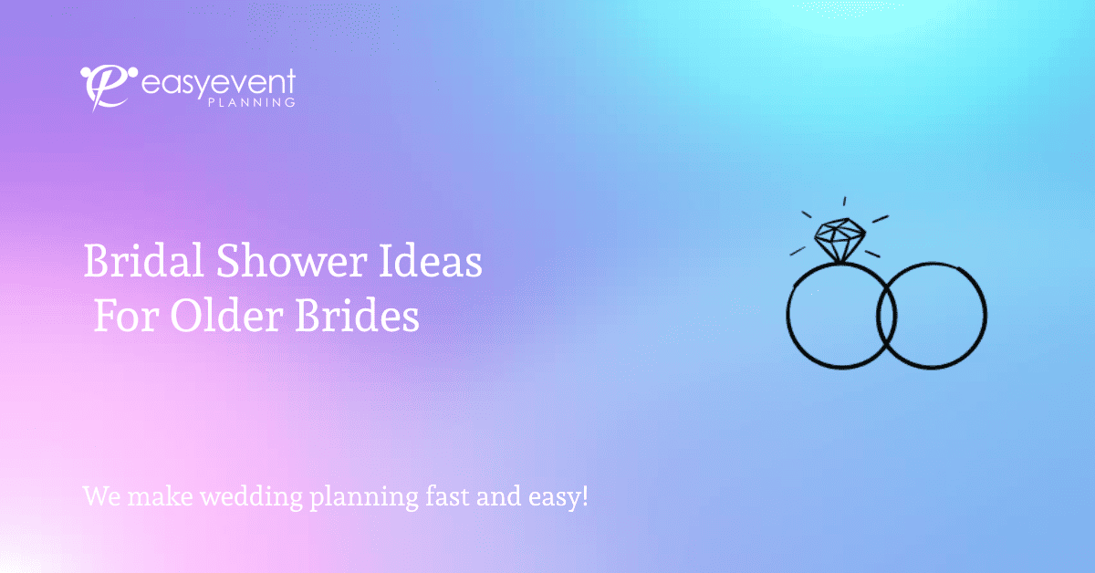 Bridal Shower Ideas for Older Brides