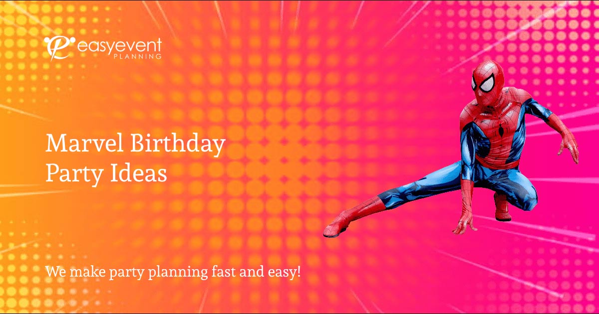 Marvel Birthday Party Ideas