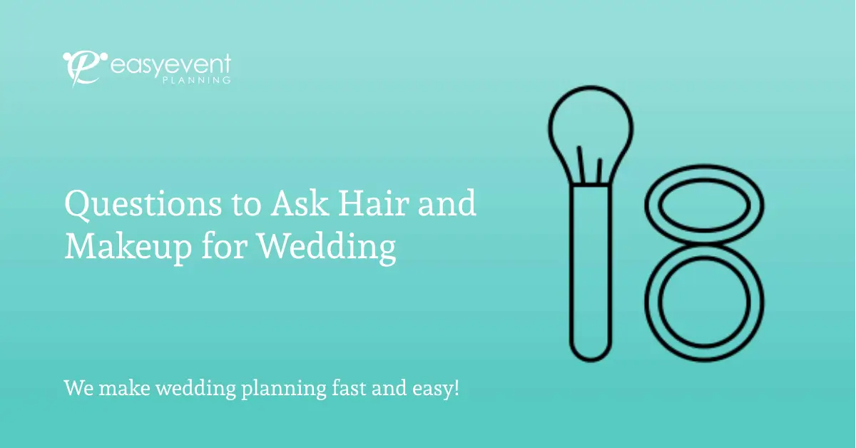 Questions to Ask - Hair and Makeup For Wedding