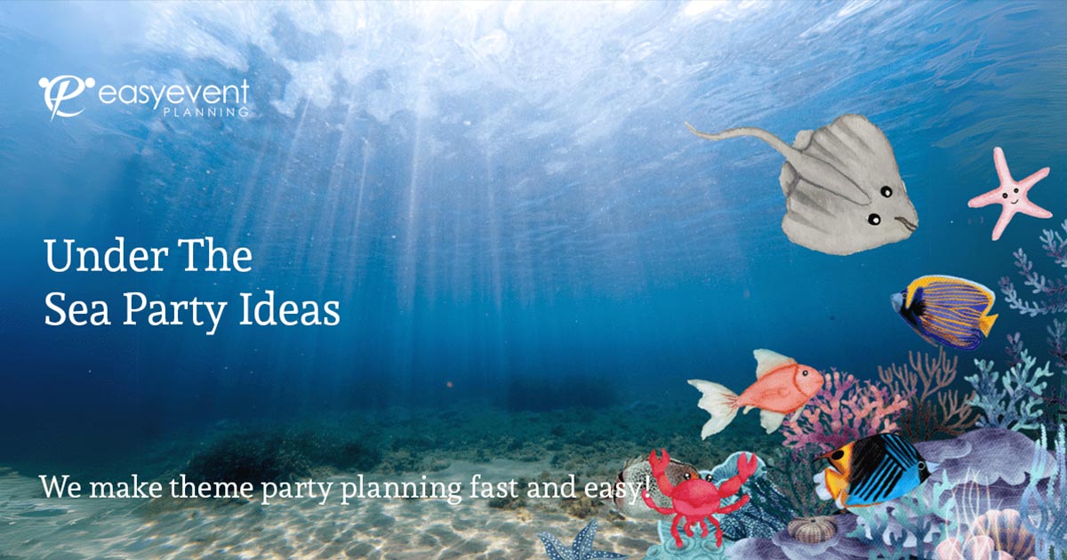 Under The Sea Party Ideas