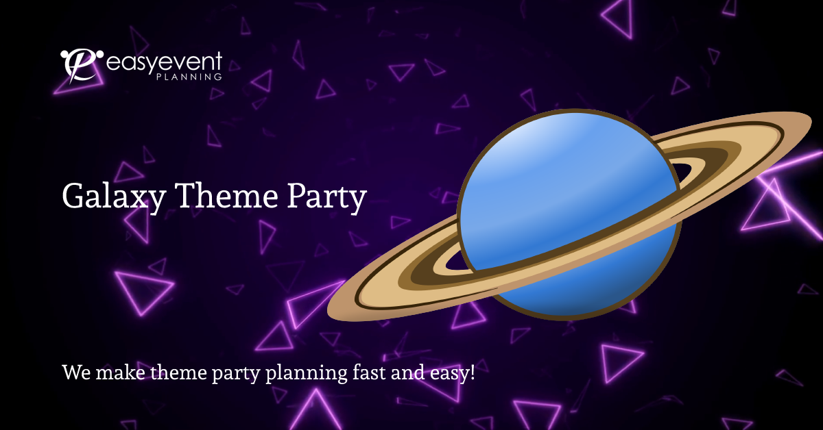 35 Astonishing Galaxy Theme Party Ideas That Are Out of This World